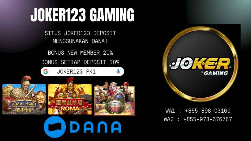 joker123 deposit dana